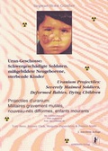 Cover: Uran-Geschosse: Schwergesch&auml;digte Soldaten, mi&szlig;gebildete Neugeborene, sterbende Kinder - AHRIMAN-Verlag