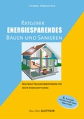 Cover: Ratgeber energiesparendes Bauen und Sanieren - Blottner Verlag e.K.