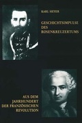 Cover: Geschichtsimpulse des Rosenkreuzertums /Aus dem Jahrhundert der Franz&ouml;sischen Revolution - Perseus