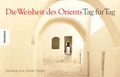 Cover: Die Weisheit des Orients - Tag f&uuml;r Tag - Knesebeck
