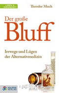 Cover: Der gro&szlig;e Bluff - Goldegg Verlag GmbH
