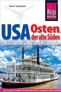 Abbildung von: Reise Know-How Reiseführer USA Osten, der alte Süden - Reise Know-How Verlag Dr. Hans-R. Grundmann GmbH