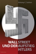 Cover: Wall Street und der Aufstieg Hitlers - Perseus