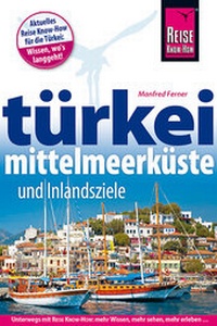 Abbildung von: Türkei Mittelmeerküste - Reise Know-How Verlag Dr. Hans-R. Grundmann GmbH