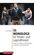 Cover: 55 Monologe f&uuml;r Kinder- und Jugendtheater - Henschel