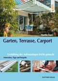 Cover: Garten, Terrasse, Carport - Blottner Verlag e.K.