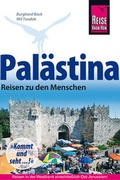 Cover: Pal&auml;stina - Reisen zu den Menschen - Reise Know-How Verlag Dr. Hans-R. Grundmann GmbH