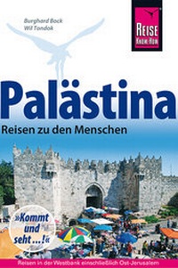 Abbildung von: Palästina - Reisen zu den Menschen - Reise Know-How Verlag Dr. Hans-R. Grundmann GmbH