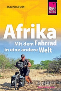 Abbildung von: Afrika - Mit dem Fahrrad in eine andere Welt - Reise Know-How Verlag Dr. Hans-R. Grundmann GmbH