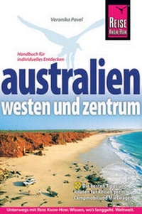 Abbildung von: Australien - Westen und Zentrum - Reise Know-How Verlag Dr. Hans-R. Grundmann GmbH