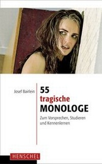 Abbildung von: 55 tragische Monologe - Henschel