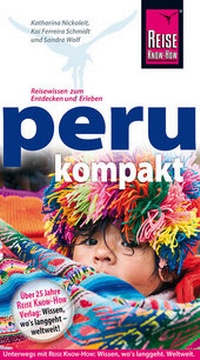 Abbildung von: Peru kompakt - Reise Know-How Verlag Dr. Hans-R. Grundmann GmbH