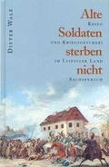 Cover: Alte Soldaten sterben nicht - ROHE Verlagsgesellschaft