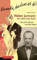 Cover: Walter Jurmann. Sein Leben, seine Musik - Henschel