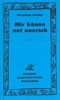 Cover: Mir k&ouml;nne net anersch - ROHE Verlagsgesellschaft