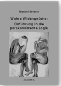 Cover: Wahre Widerspr&uuml;che - Academia