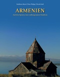 Cover: Armenien - Auf den Spuren eines unbeugsamen Glaubens - Verlagshaus jakomini