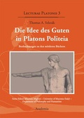Cover: Die Idee des Guten in Platons Politeia - Academia