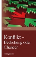 Cover: Konflikt - Bedrohung oder Chance? - Vindobona Verlag