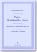 Cover: Proklos. Grundkurs &uuml;ber Einheit - Academia