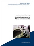 Cover: Aktuelle Entwicklungen im Arbeits- und Sozialrecht 2013 - innsbruck university press