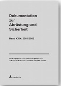 Cover: Dokumentation zur Abr&uuml;stung und Sicherheit / Dokumentation zur Abr&uuml;stung und Sicherheit, Band 29: 2001/2002 - Academia