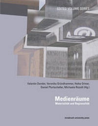 Abbildung von: Medienräume: Materialität und Regionalität - innsbruck university press