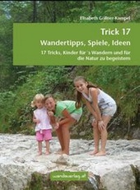 Abbildung von: Trick 17 - Wandertipps, Spiele, Ideen - wandaverlag