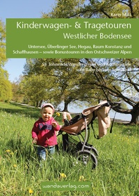 Abbildung von: Kinderwagen- & Tragetouren Westlicher Bodensee - wandaverlag