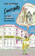 Cover: Lausespitz: Auf den Spuren der Bankr&auml;uber - Pl&ouml;ger GmbH