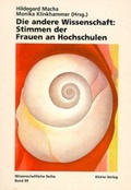 Cover: Die andere Wissenschaft: Stimmen der Frauen an Hochschulen - USP Publishing