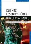 Cover: Kleines Lesebuch &uuml;ber den Liberalismus - Academia