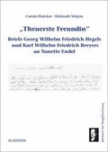 Cover: Jahrbuch f&uuml;r Hegelforschung / Theuerste Freundin - Academia