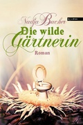 Cover: Die wilde G&auml;rtnerin - MILENA