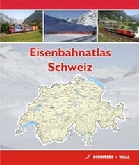 Abbildung von: Eisenbahnatlas Schweiz - Schweers + Wall
