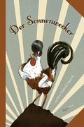 Cover: Der Sonnenwecker - Beltz Verlagsgruppe GmbH & Co. KG