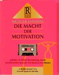 Cover: Die Macht der Motivation - Rusch