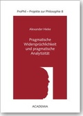 Cover: Pragmatische Widerspr&uuml;chlichkeit und pragmatische Analytizit&auml;t - Academia