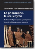 Cover: Le philosophe, le roi, le tyran - Academia