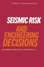 Cover: Seismic Risk and Engineering Decisions - Elsevier