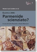 Cover: ELEATICA 2006: Parmenide scienziato? - academia