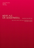 Cover: Mehr als ein Gendermodul. Qualitative Aspekte des Qualit&auml;tsmerkmals Gender im Bologna-Prozess - USP Publishing