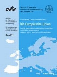Bild: Die Europäische Union - Zentrale Aspekte ihrer Entwicklung und Perspektiven im Fokus von Verfassungsrecht, Bildungs-, Kultur-, Wirtschafts- und Umweltpolitik - USP Publishing