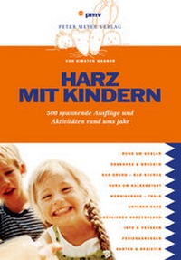 Abbildung von: Harz mit Kindern - pmv Peter Meyer Verlag