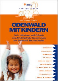 Abbildung von: Odenwald mit Kindern - pmv Peter Meyer Verlag