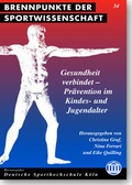 Cover: Gesundheit verbindet - Pr&auml;vention im Kindes- und Jugendalter - academia
