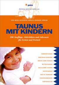 Abbildung von: Taunus mit Kindern - pmv Peter Meyer Verlag