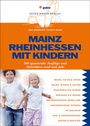 Cover: Mainz Rheinhessen mit Kindern - pmv Peter Meyer Verlag