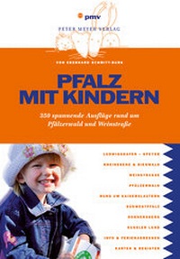 Abbildung von: Pfalz mit Kindern - pmv Peter Meyer Verlag