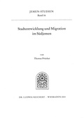 Cover: Stadtentwicklung und Migration im S&uuml;djemen - Reichert Verlag